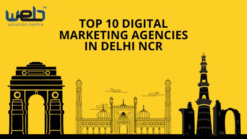 Top 10 Digital Marketing Companies In Delhi Ncr